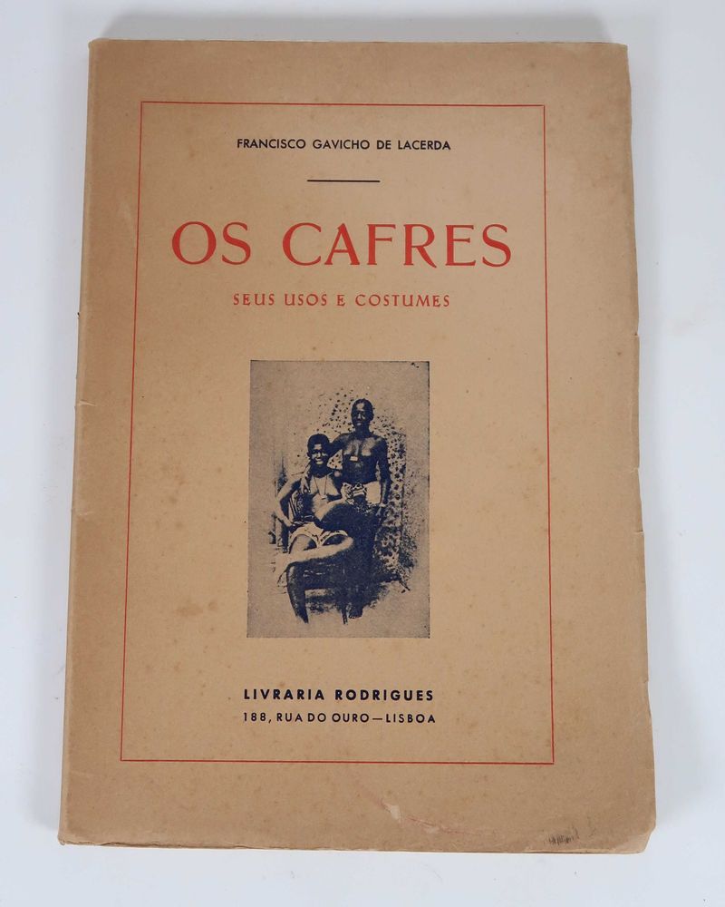 Os Cafres, seus Usos e Costumes - Francisco Gavicho da Lacerda
